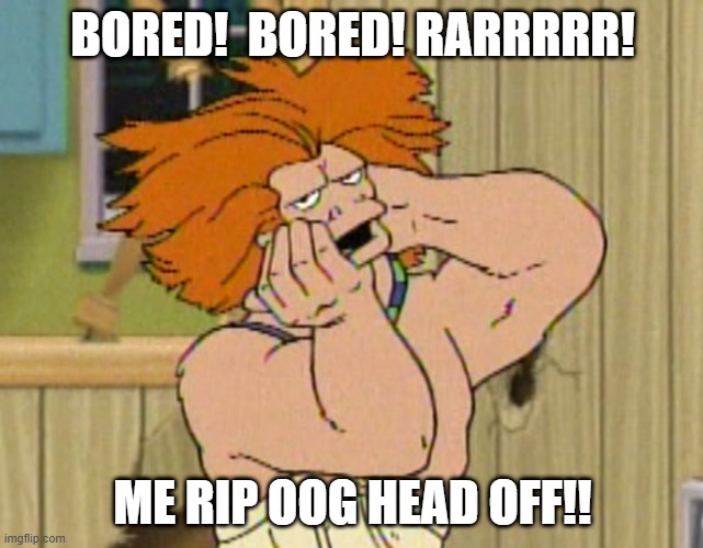 oog is bored